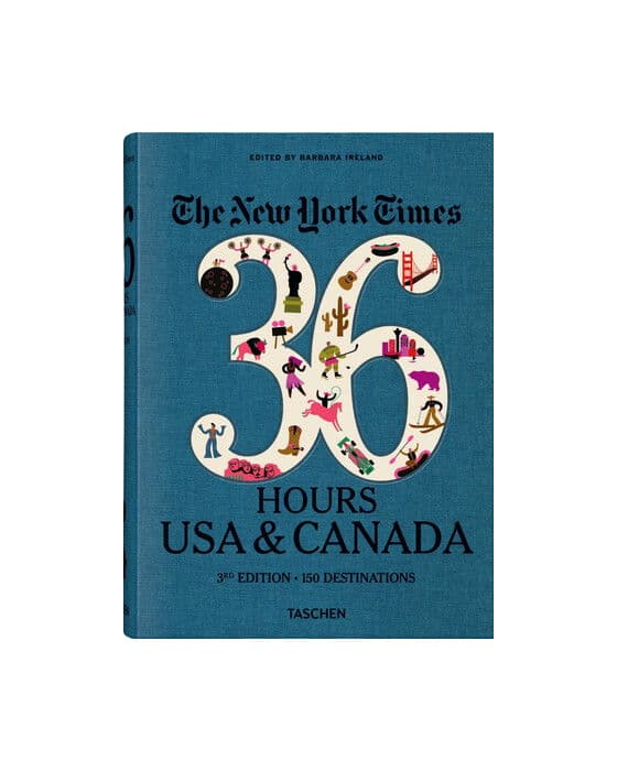 The NY Times 36 Hours - USA & Canada 3rd Edition