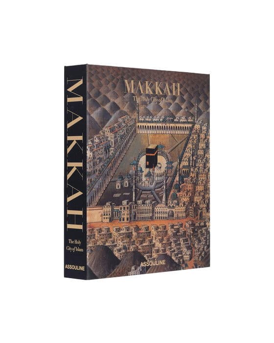 Makkah: The Holy City of Islam