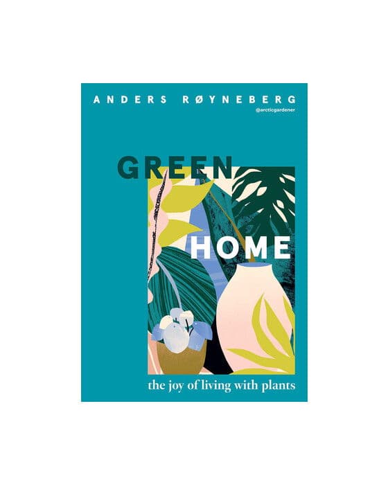 Green Home - The Joy of Living with Plants