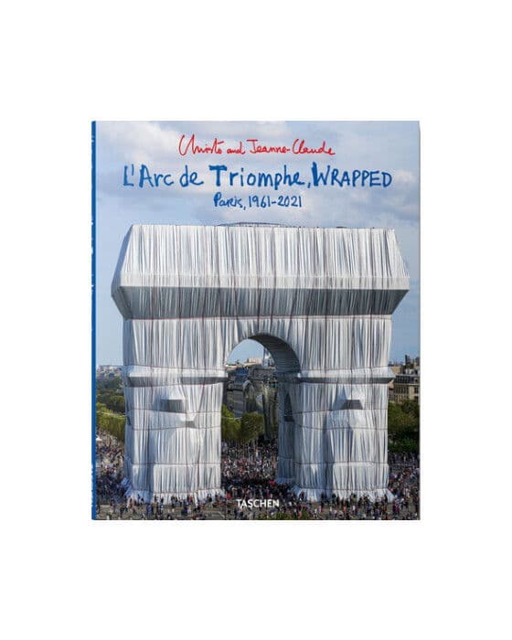 Christo and Jeanne-Claude. L’Arc de Triomphe, Wrapped – Taschen