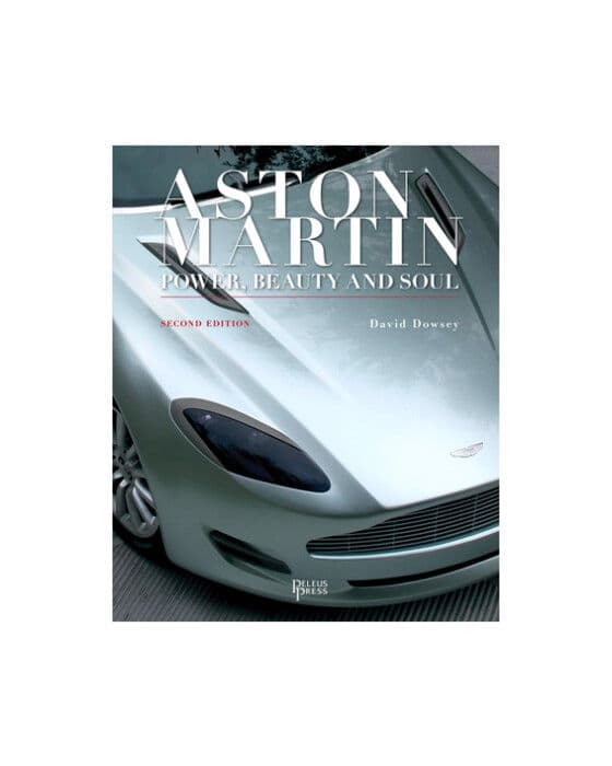 Aston Martin: Power, Beauty and Soul
