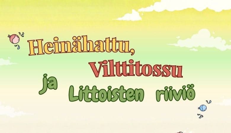 Turun Nuori Teatteri – Liput kahdelle Heinähattu, Vilttitossu ja Littoisten riiviö -näytelmään | -50 % | Turku Liput kahdelle