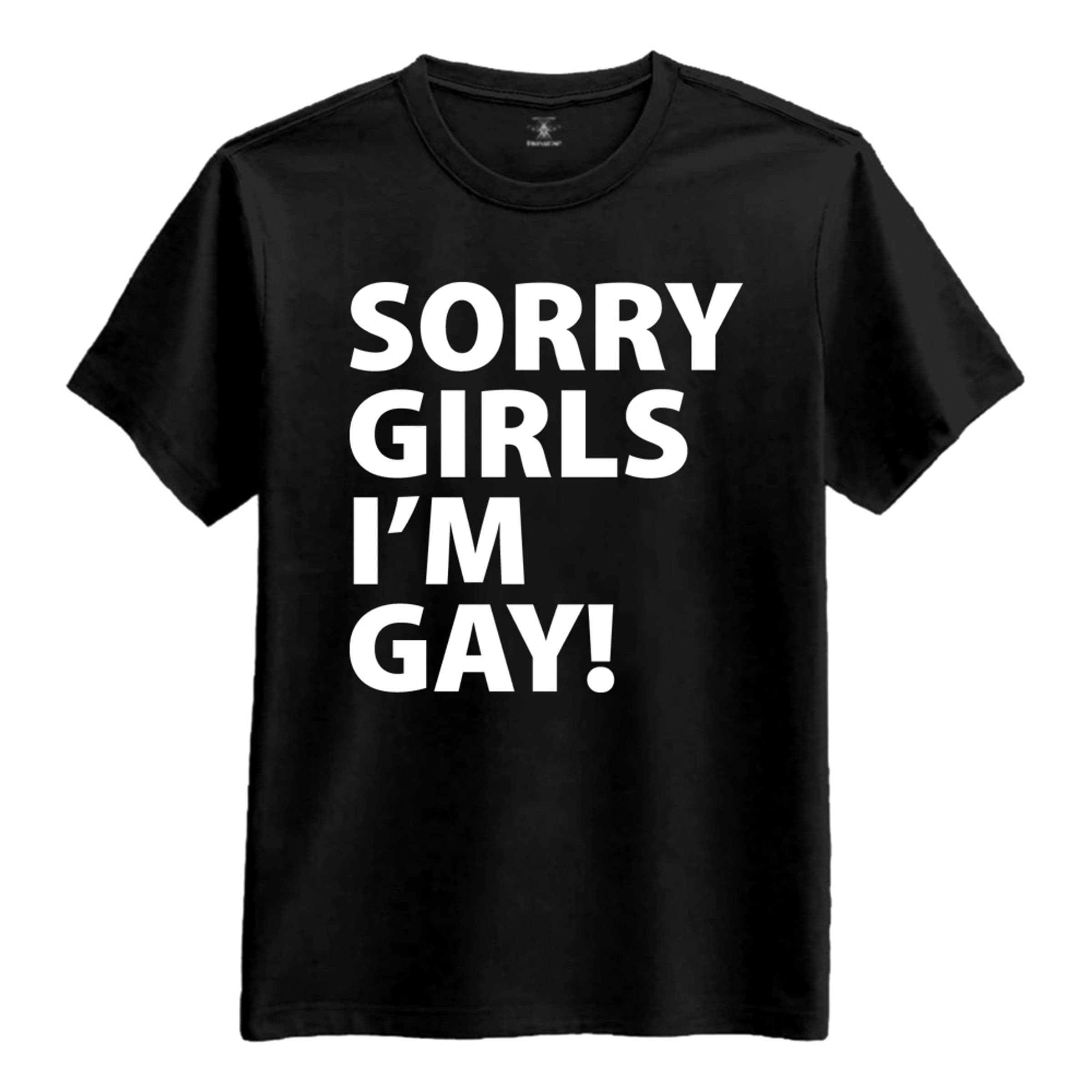 Sorry Girls I'm Gay T-paita - Large – Netshirt