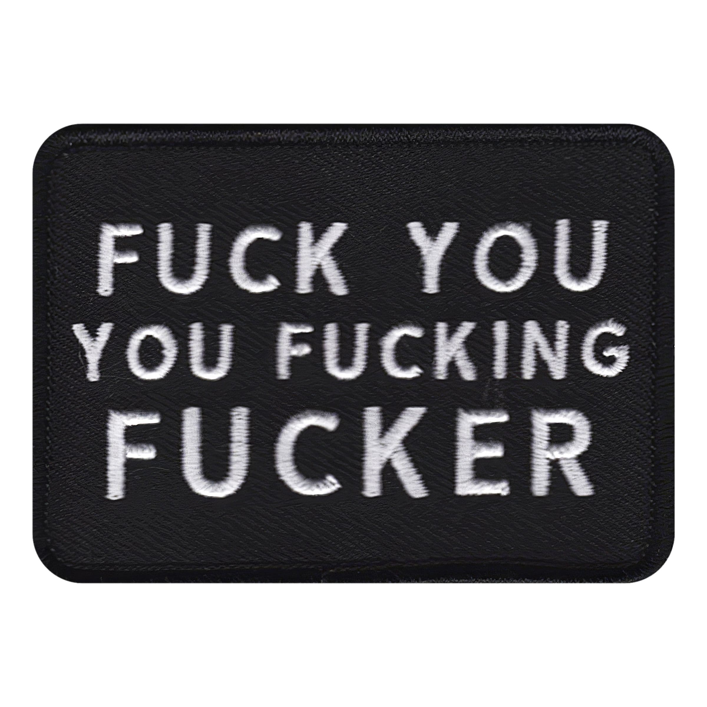 Kangasmerkki Fuck You You Fucking Fucker – Märkbar