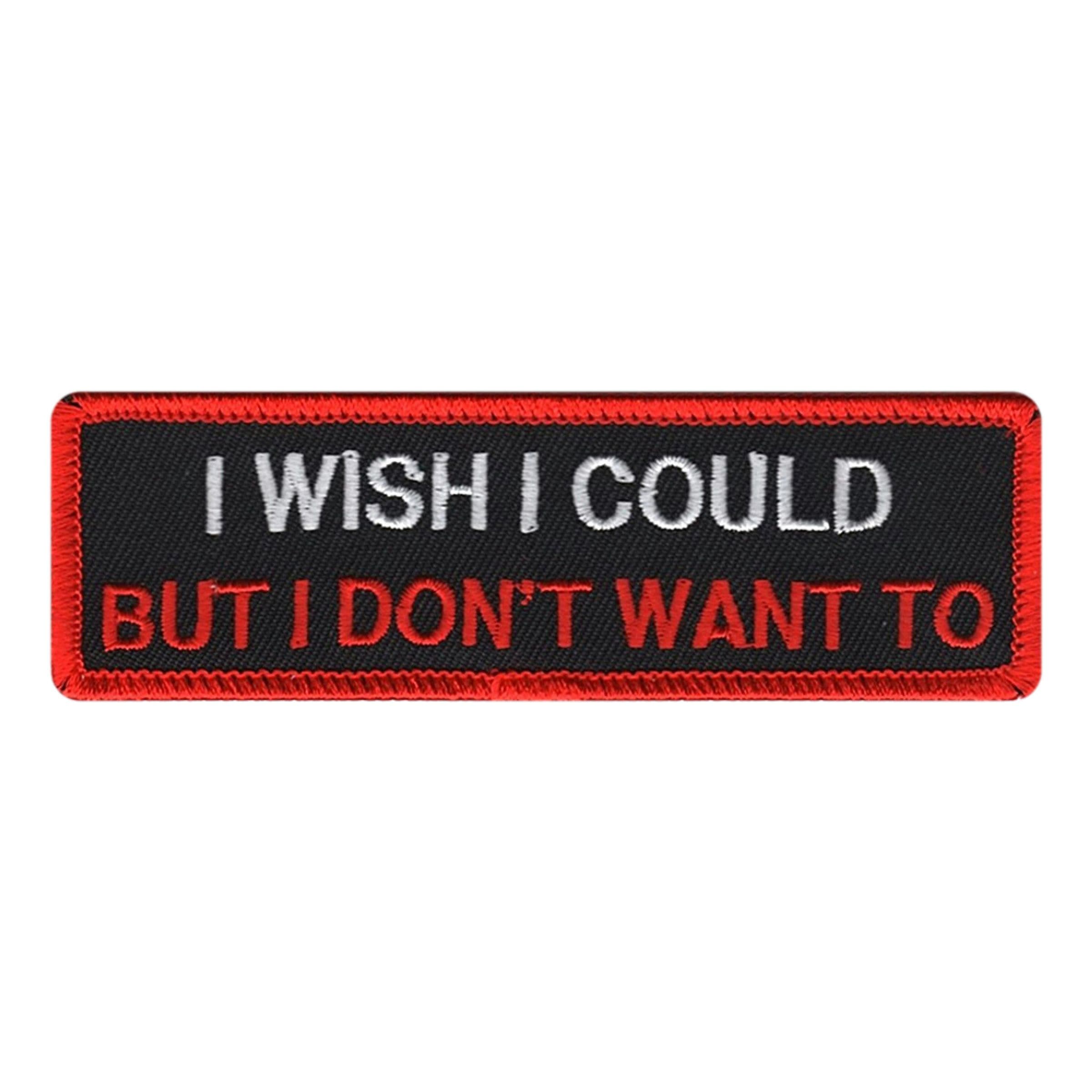 Kangaskuvio I Wish I Could But I Dont Want To – Märkbar